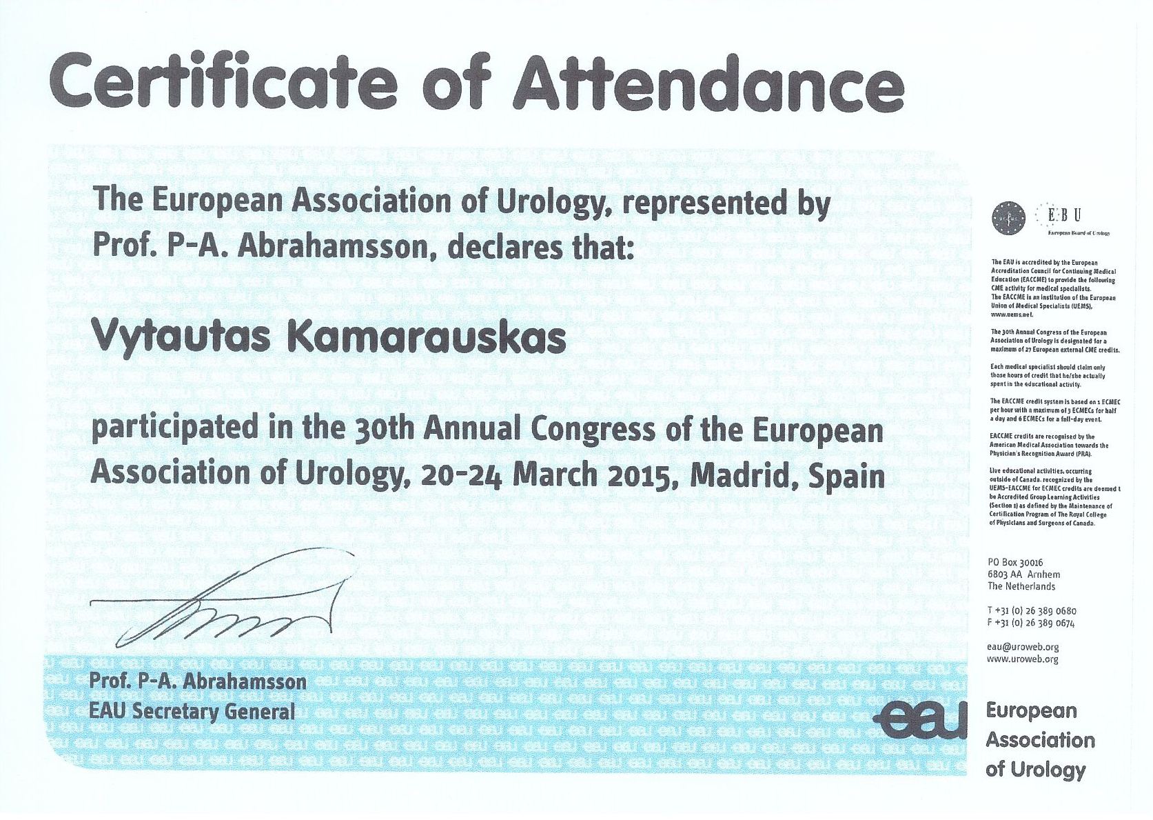 30th Annual Congress of the European Association of Urology, 20-24 March 2015, Madrid, Spain